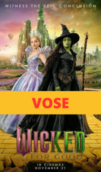 Wicked: Parte 2 (VOSE)