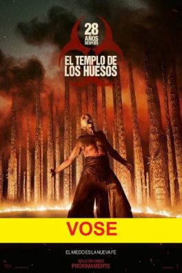 28 años después : El templo de los huesos (VOSE)