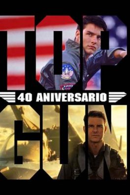 Top Gun + Top Gun Mavericks (40 aniversario) – VOSE