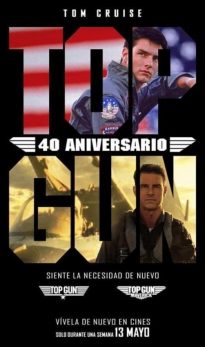 Top Gun: Maverick (40 aniversario Top gun)