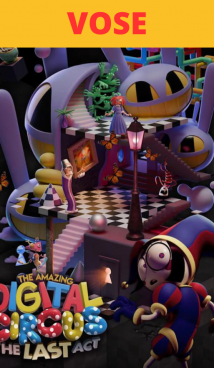 The Amazing Digital Circus: El último acto (VOSE)