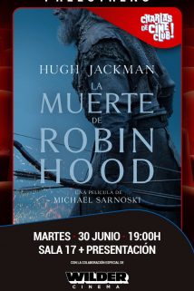 Charlas de Cine: La muerte de Robin Hood