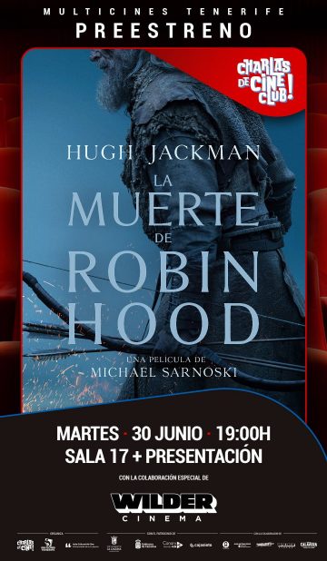 Charlas de Cine: La muerte de Robin Hood