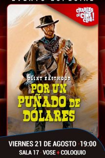 Charlas de Cine: Por un puñado de dólares (VOSE)