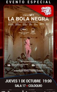 La bola negra (Charlas de Cine)